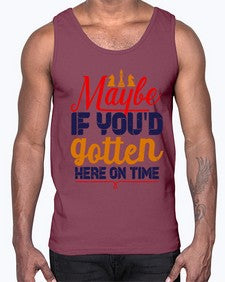 Maybe if youd gotten here on time 138#- chess- Cotton Tank
