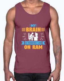 My Brain is running low on ram 24#- computer- Cotton Tank