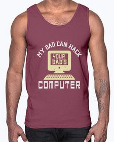 My Dad can Hack your dads computer 23#- computer- Cotton Tank