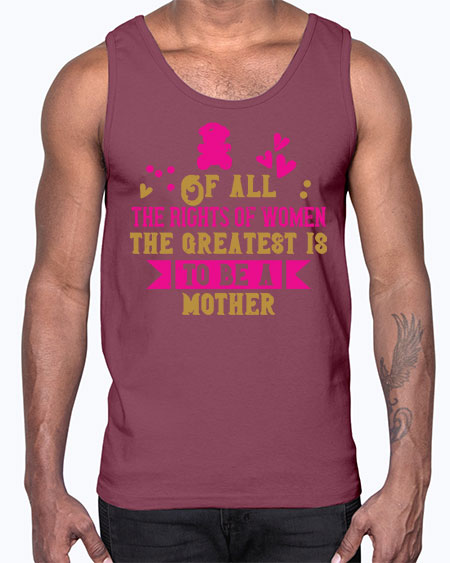 Of all the rights of women the greatest is to be a mother Style 170#- kids- Cotton Tank