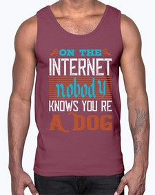 On the Internet nobody knows youre a dog 59#- internet- Cotton Tank