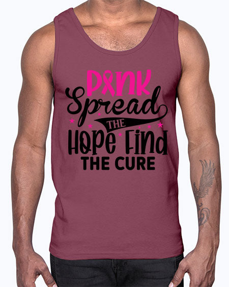 Pink Spread the Hope Find the Cure 10#- breast cancer- Cotton Tank
