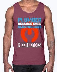 Plumber because even electricians need heroes1322#- plumber- Cotton Tank