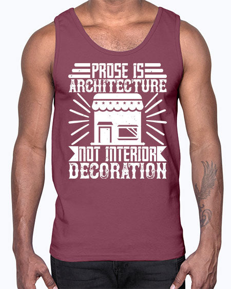 Prose is architecture not interior decoration Style 346#- architect- Cotton Tank
