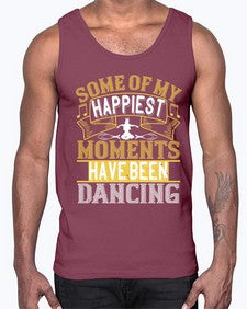 Some of my happiest moments have been dancing 186#- dance2- Cotton Tank