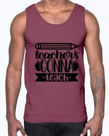 Teachers Gonna Teach Style 1475#- teacher- Cotton Tank