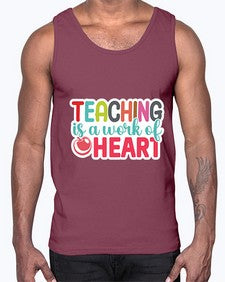 Teaching Is A Work Of Heart 1477#- teacher- Cotton Tank