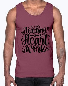 Teaching Is Heart Work Style 1480#- teacher- Cotton Tank