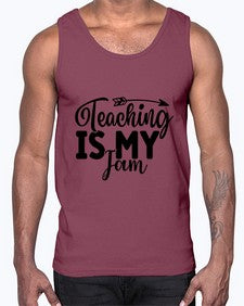 Teaching Is My Jam 1481#- teacher- Cotton Tank