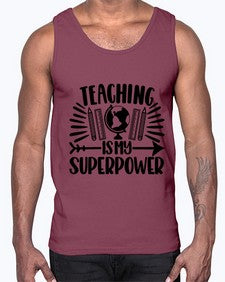 Teaching Is My Superpower Style 1483#- teacher- Cotton Tank