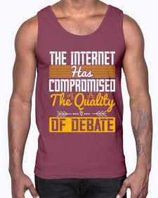 The Internet has compromised the quality of debate 54#- internet- Cotton Tank