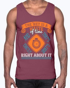 The Net is a waste of time and thats exactly whats right about it 56#- internet- Cotton Tank