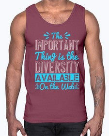 The important thing is the diversity available on the Web 55#- internet- Cotton Tank