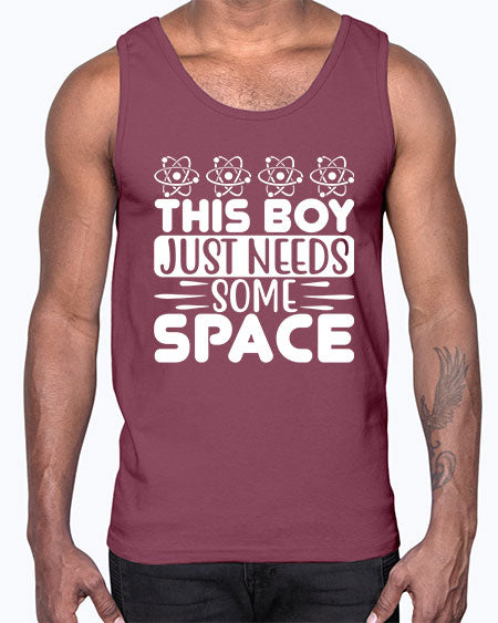 This Boy Just Needs Some Space 8#- space- Cotton Tank