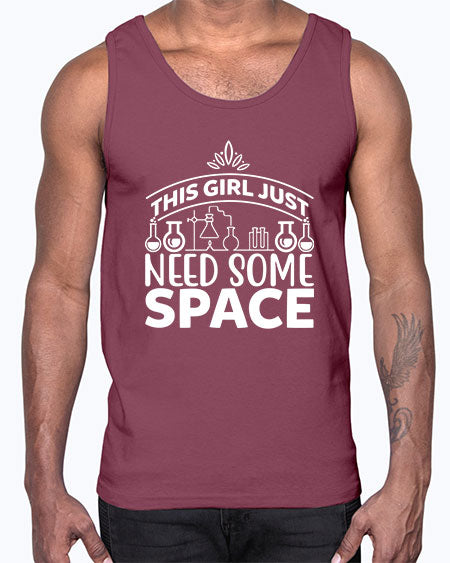 This Girl Just Need Some Space 1#- space- Cotton Tank