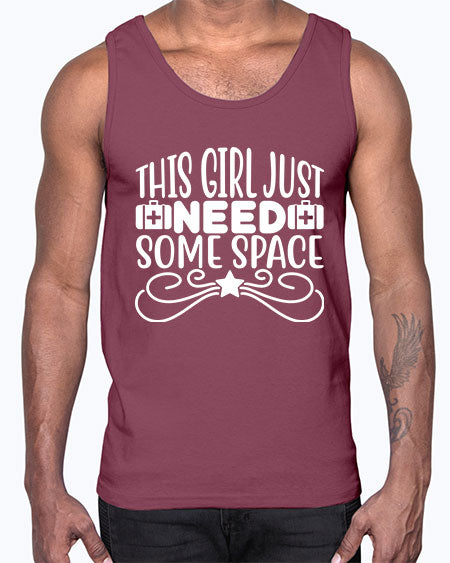 This Girl Just Need Some Space 5#- space- Cotton Tank