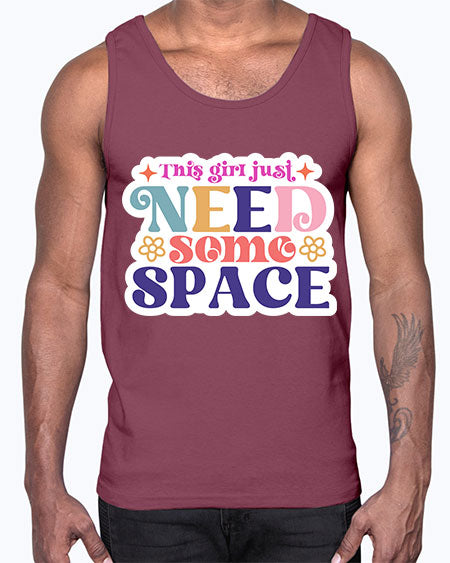 This girl just need some space 3#- space- Cotton Tank
