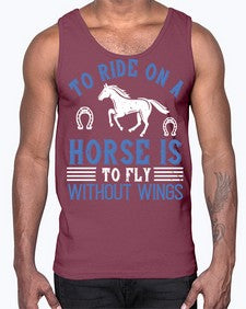 To ride on a horse is to fly without wings Style 15#- horse- Cotton Tank