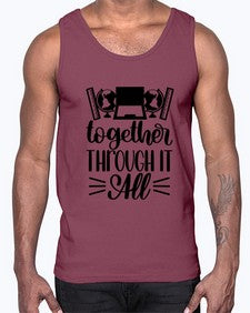 Together Through It All Style 1578#- teacher- Cotton Tank