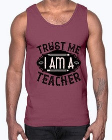 Trust Me I am a Teacher Style 1585#- teacher- Cotton Tank