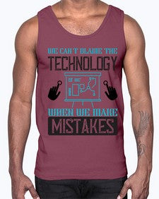 We cant blame the technology when we make mistakes 41#- internet- Cotton Tank