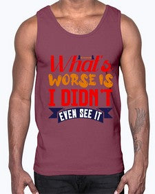Whats worse is I didnt even see it 164#- chess- Cotton Tank