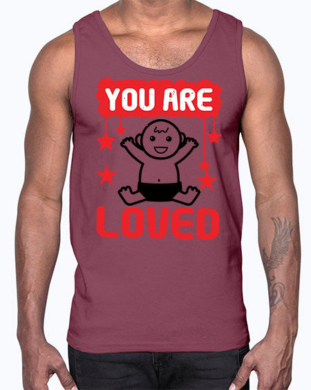 You are loved Style 241#- baby shower- Cotton Tank