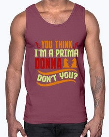 You think Im a prima donna dont you 173#- chess- Cotton Tank