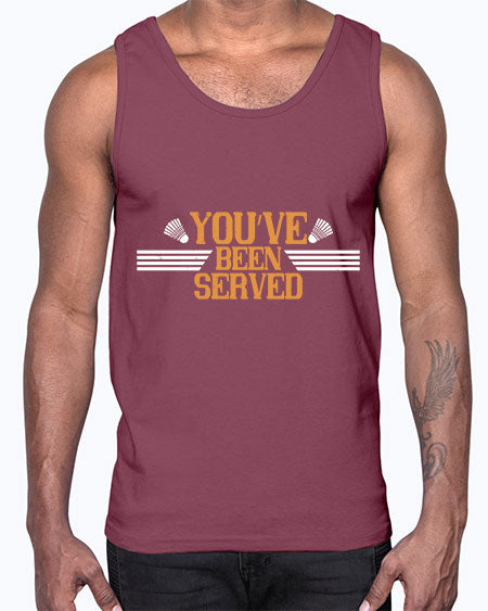 You’ve been served 1714#- badminton- Cotton Tank