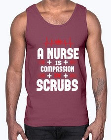 a nurse is compassion is Style 19#- nurse- Cotton Tank