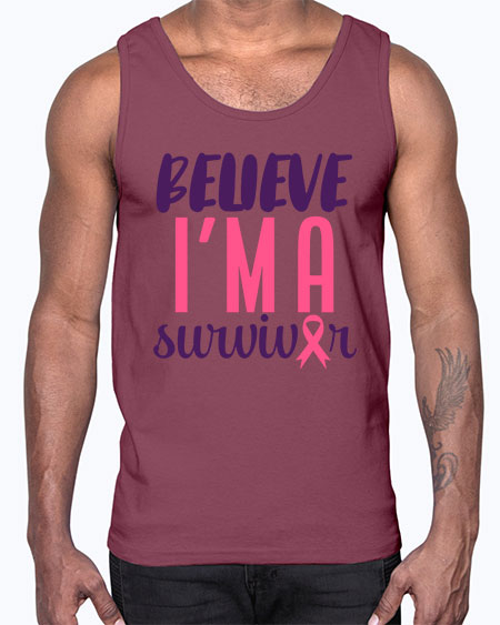 believe im a survivor Style 16#- breast cancer- Cotton Tank