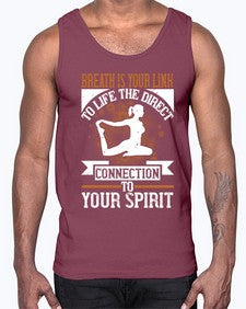 breath is your link to life the direct connection to your spirit  180#- yoga- Cotton Tank