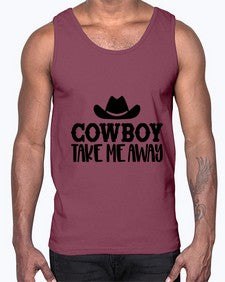 cowboy take me away 348#- western- Cotton Tank
