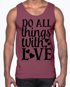 do all things with love Style 129#- motivation- Cotton Tank