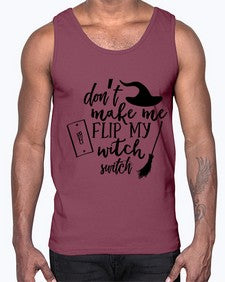 dont make me flip my witch switch 44#- witch- Cotton Tank