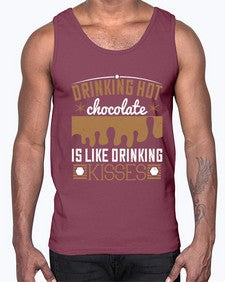 drinking hot chocolate is like drinking kisses 151#- chocolate- Cotton Tank