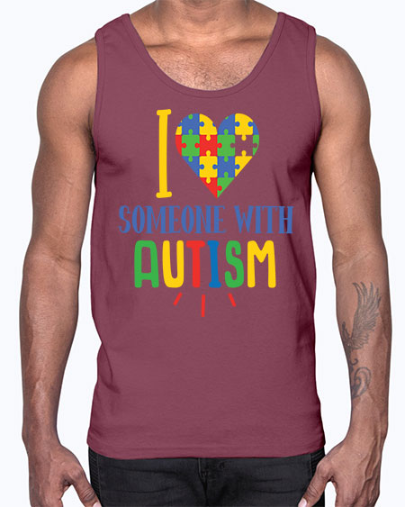 i love someone with autism Style 21#- autism- Cotton Tank