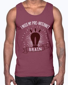 i miss my preinternet brain 74#- internet- Cotton Tank