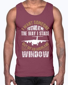 i want someone to stare at me the way i stare  27#- airplane- Cotton Tank