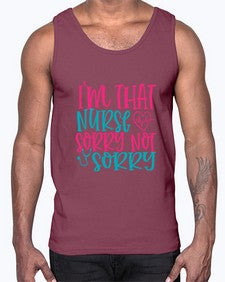 im that nurse sorry not sorry Style 236#- nurse- Cotton Tank