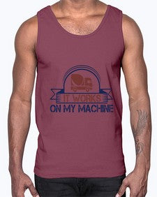 it work on my machine Style 247#- engineer- Cotton Tank