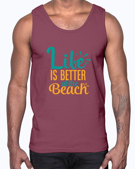life is better at the beach Style 91#- summer- Cotton Tank