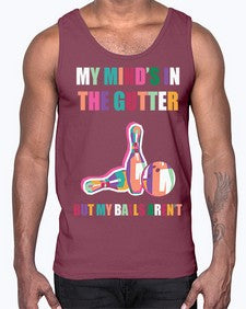 my minds in the gutter 772#- bowling- Cotton Tank