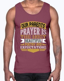 our parents prayer is the most beautiful poetry and expectations 511#- parents day- Cotton Tank
