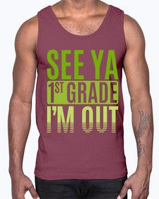 see ya first grade im out 841#- first grade- Cotton Tank