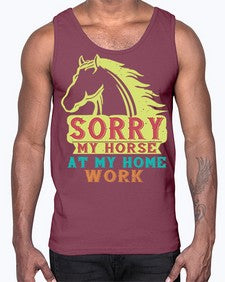 sorry my horse at my home work Style 22#- horse- Cotton Tank