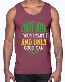 start with your heart and only good can follow 406#- vegan- Cotton Tank