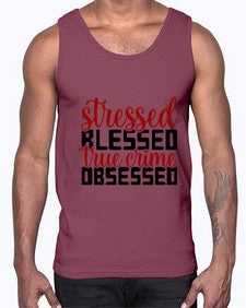 stressed blessed true crime obsessed 1136#- true crime- Cotton Tank