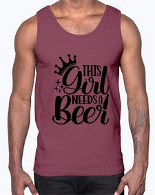 this girl needs a beer 1643#- beer- Cotton Tank