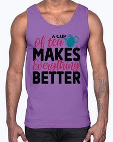 A Cup Of Tea Makes Everything Better 522#- tea- Cotton Tank